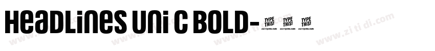 Headlines Uni C Bold字体转换